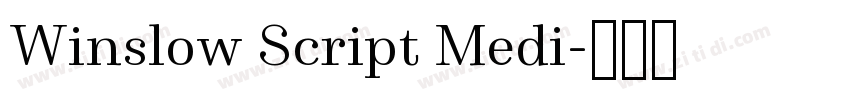 Winslow Script Medi字体转换 Winslow Script Medi字体转换